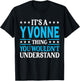 It's A Yvonne Thing Wouldn't Understand Girl Name Yvonne T-Shirt - T-Shirt | Black
