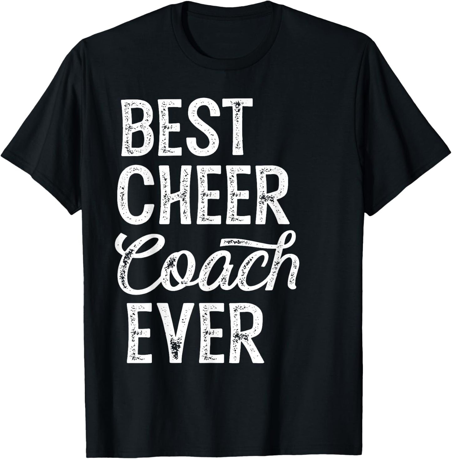 Cheerleading Coach Gifts Best Cheer Coach Ever - Coaching T-Shirt - T-Shirt | Black
