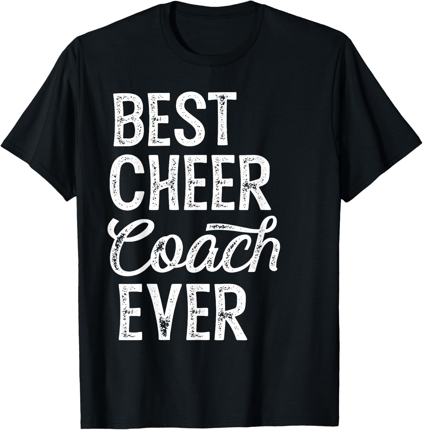 Cheerleading Coach Gifts Best Cheer Coach Ever - Coaching T-Shirt - T-Shirt | Black
