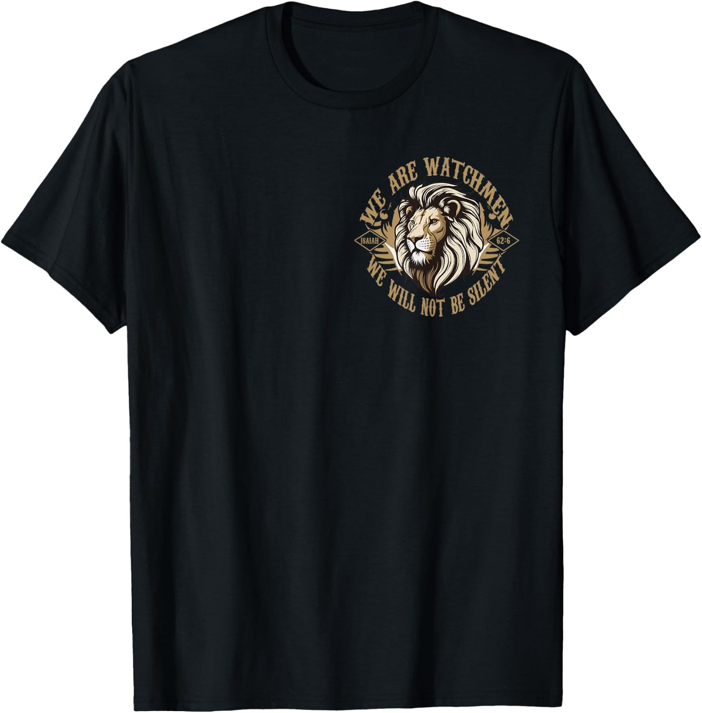 We Are Watchmen We Will Not Be Silent, Isaiah 62:6 (Pocket) T-Shirt - T-Shirt | Black