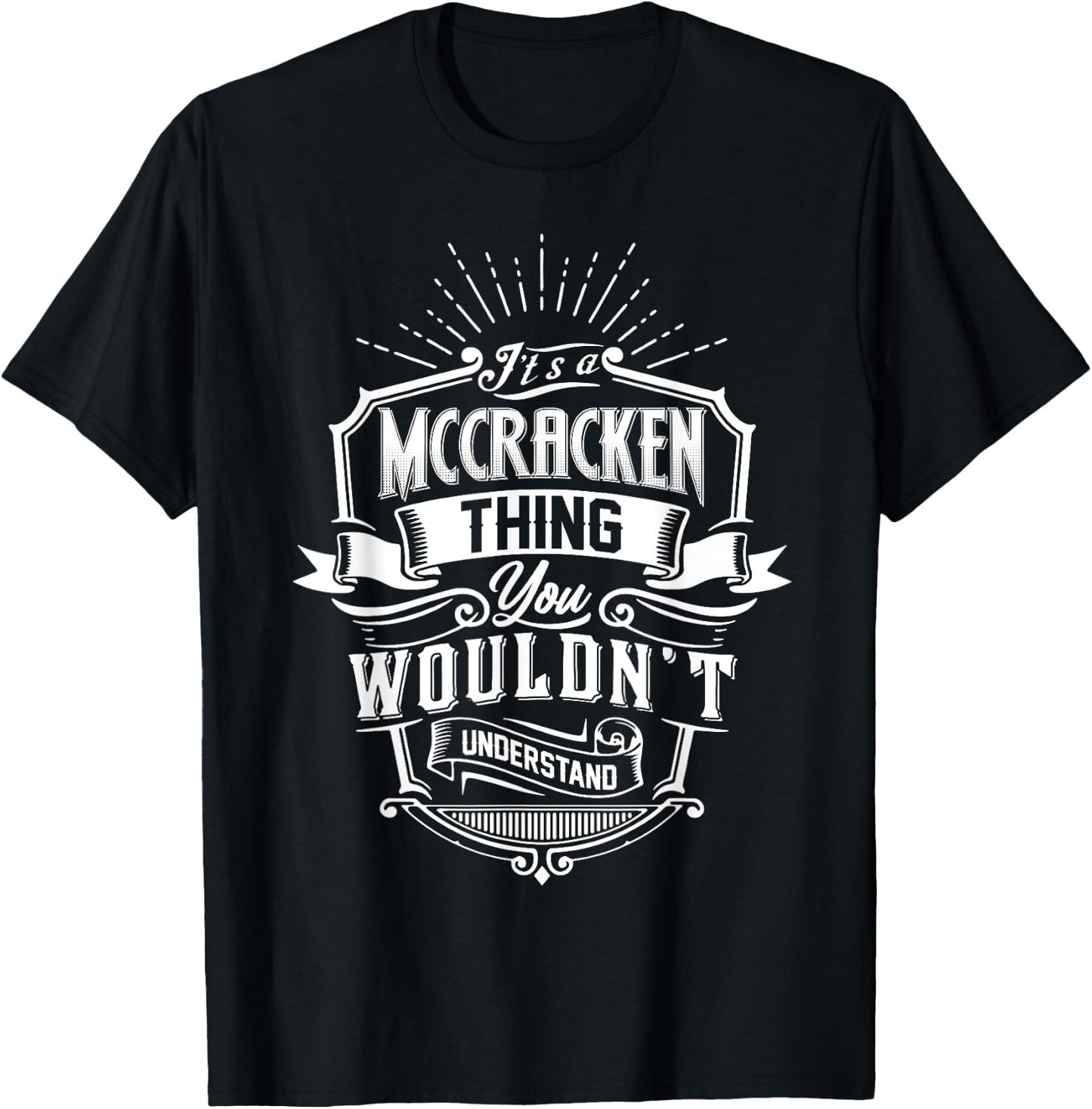 It's A MCCRACKEN Thing You Wouldn't Understand Name Vintage T-Shirt - T-Shirt | Black