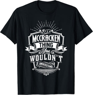 It's A MCCRACKEN Thing You Wouldn't Understand Name Vintage T-Shirt - T-Shirt | Black
