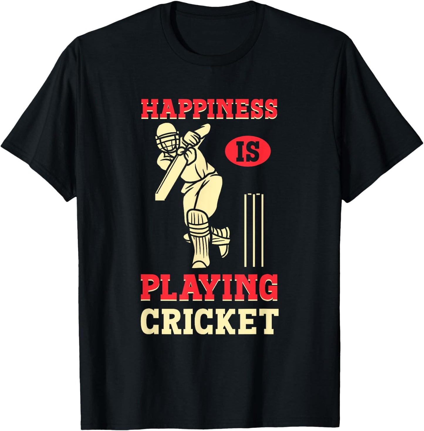 Cricket Player Cricketer Happiness Is Playing Cricket T-Shirt - T-Shirt | Black