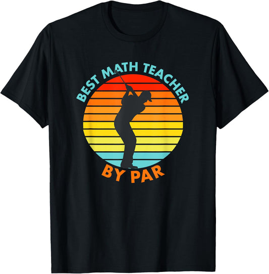 Best Math Teacher By Par Funny Golf Golfer Women Girls Kids T-Shirt - T-Shirt | Black