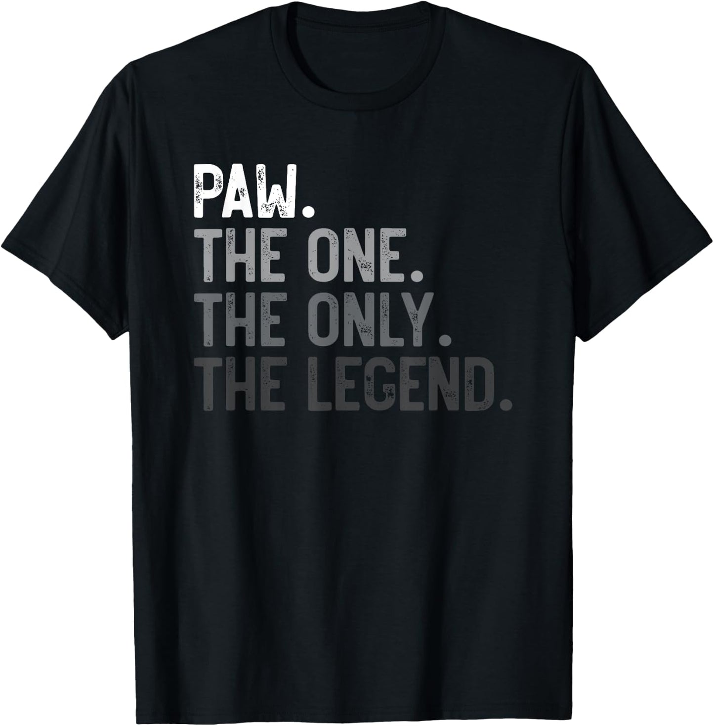 Paw One Only Legend Funny Paw Shirt for Father's Day T-Shirt - T-Shirt | Black