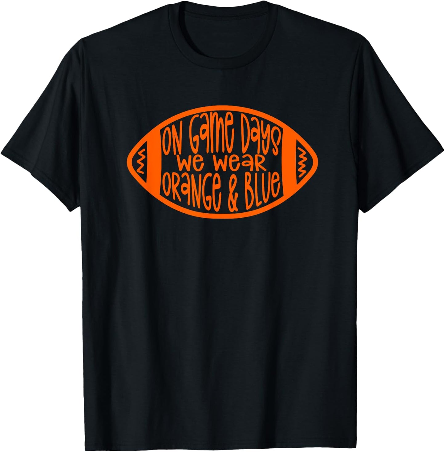 On Game Days We Wear Orange & Blue T-Shirt - T-Shirt | Black