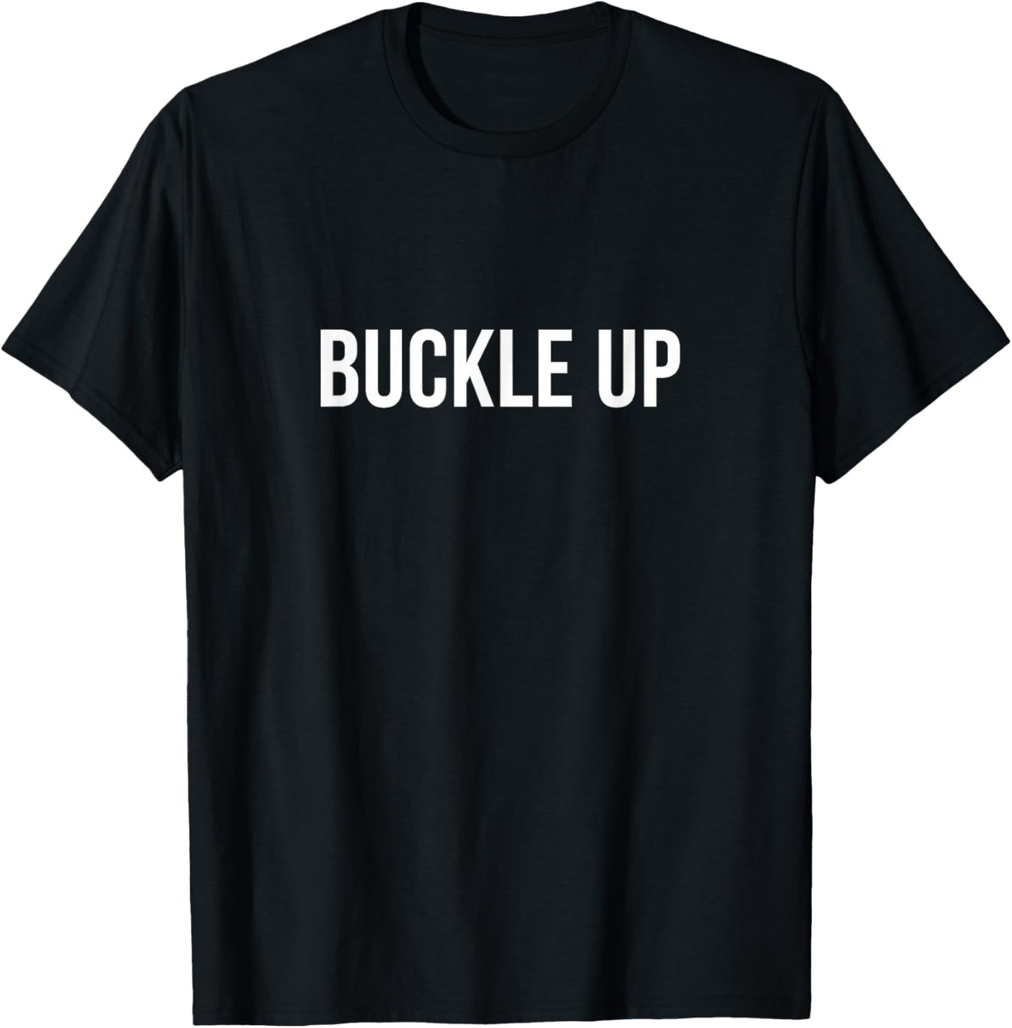 Buckle Up T-Shirt - T-Shirt | Black