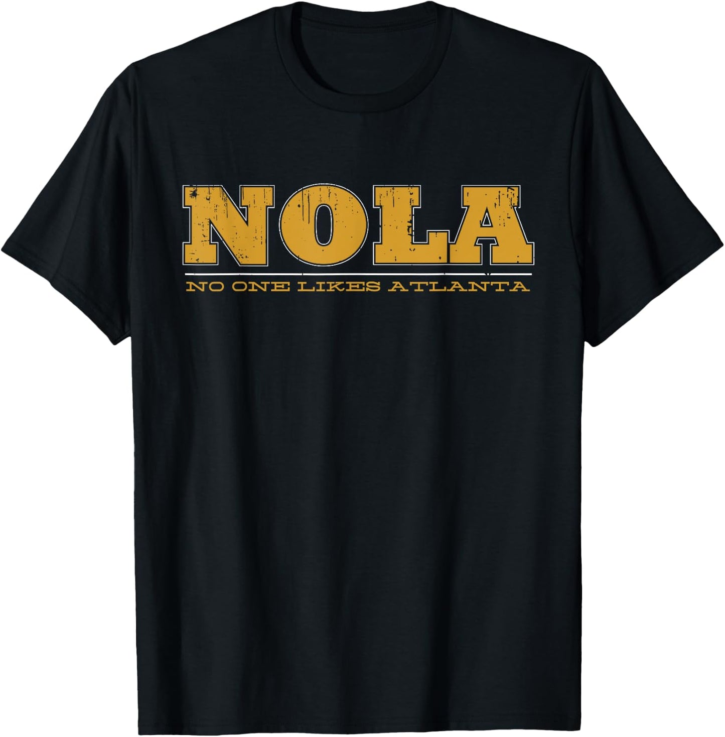 No One Likes Atlanta New Orleans Designer T-Shirt - T-Shirt | Black