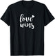 Love Wins Shirt T-Shirt - T-Shirt | Black