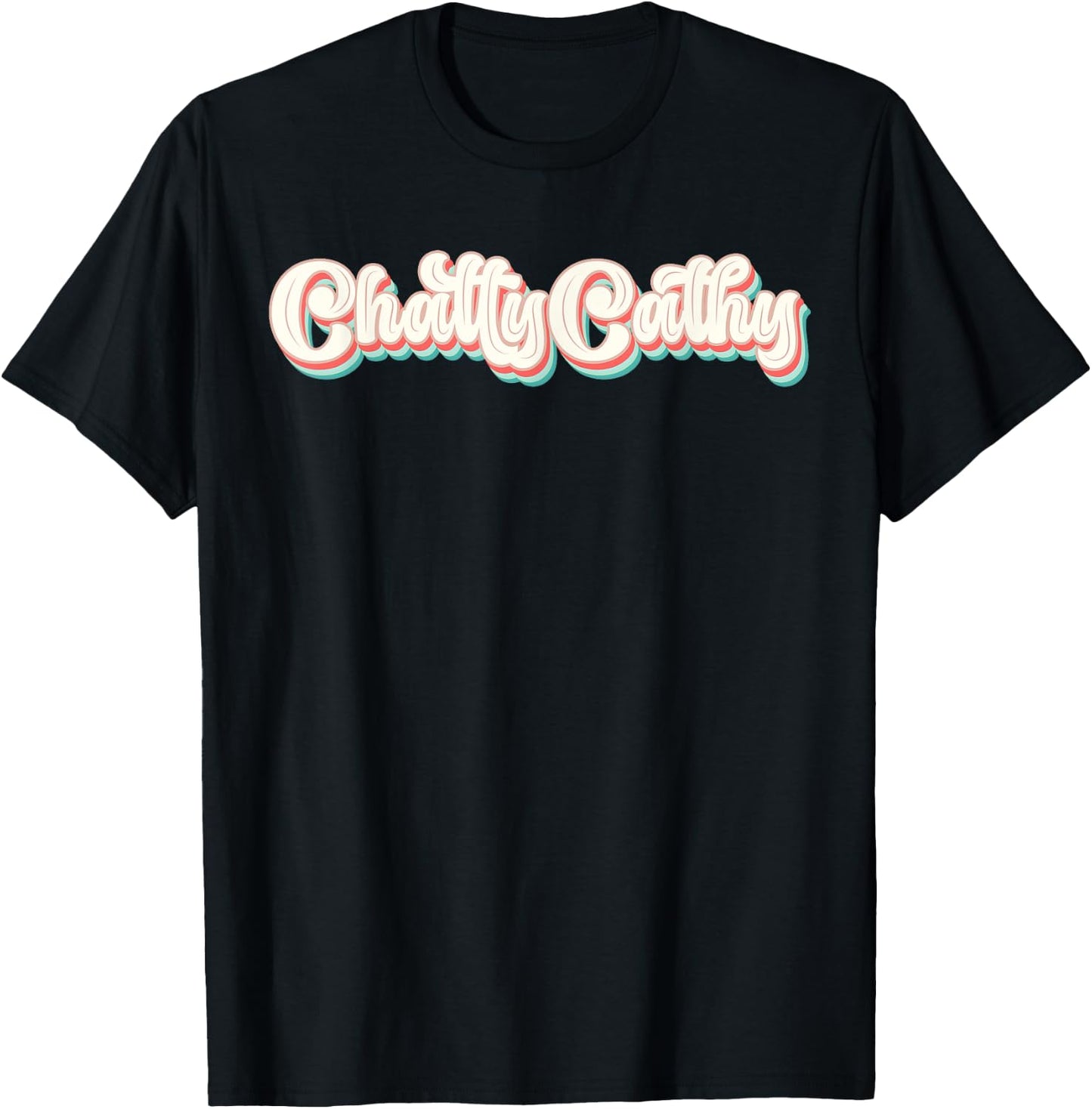 Retro Vintage Chatty Cathy Funny Sarcastic T-Shirt - T-Shirt | Black