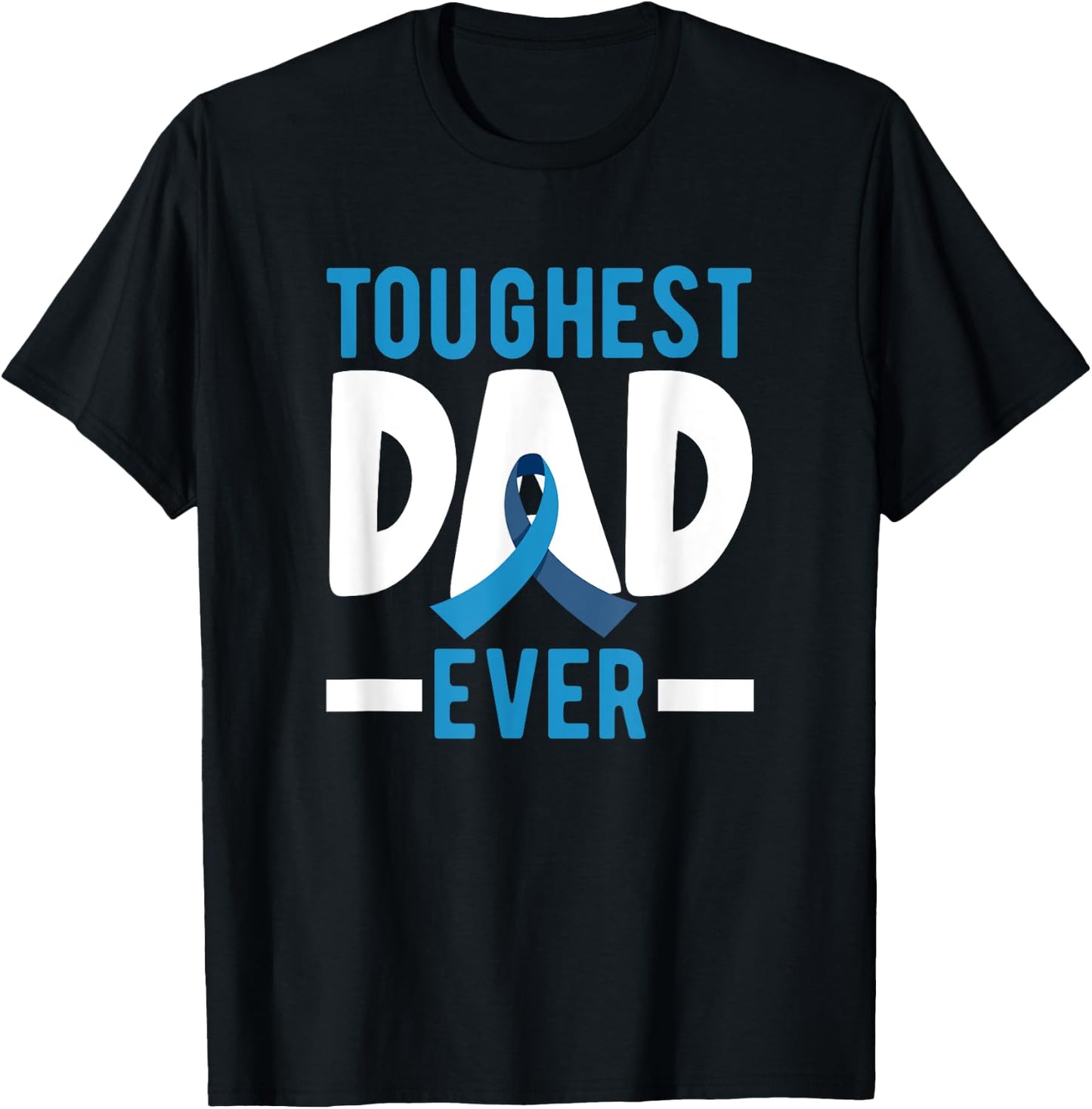 Toughest Dad Ever Prostate Cancer T-Shirt - T-Shirt | Black