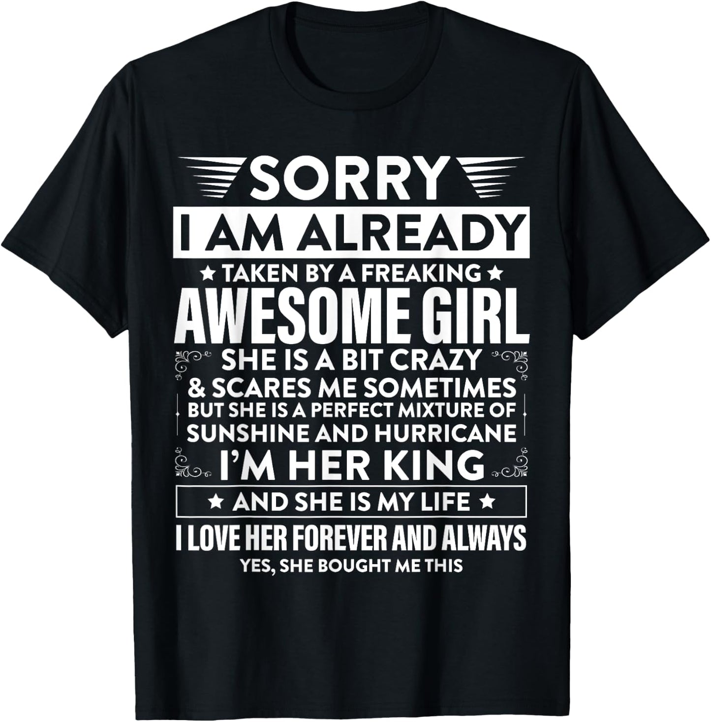 Sorry I am already taken by a freaking awesome Girl Gifts T-Shirt - T-Shirt | Black
