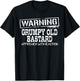 Warning Grumpy Old Bastard Approach With Caution Funny T-Shirt - T-Shirt | Black