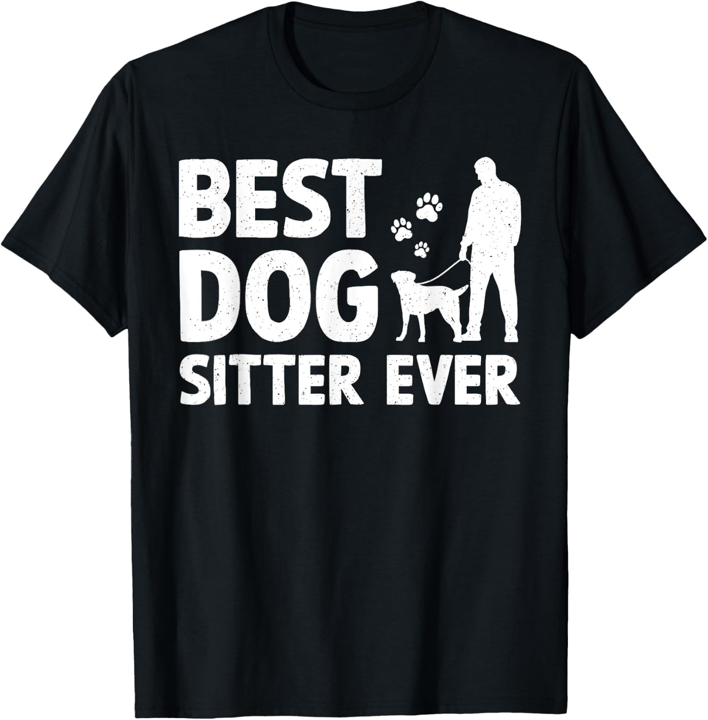 Funny Dog Sitter Design Women Pet Sitting Dog Sitter T-Shirt - T-Shirt | Black