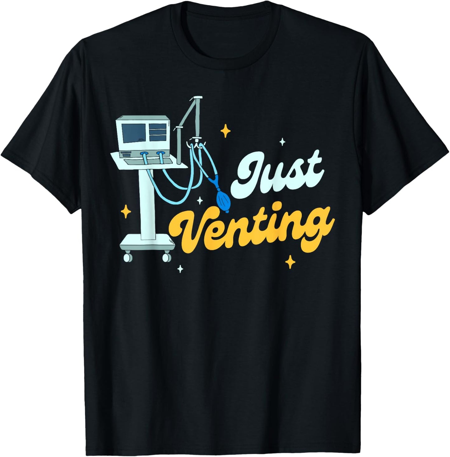 Respiratory Therapist RT Crew CRT Squad Just A Venting T-Shirt - T-Shirt | Black