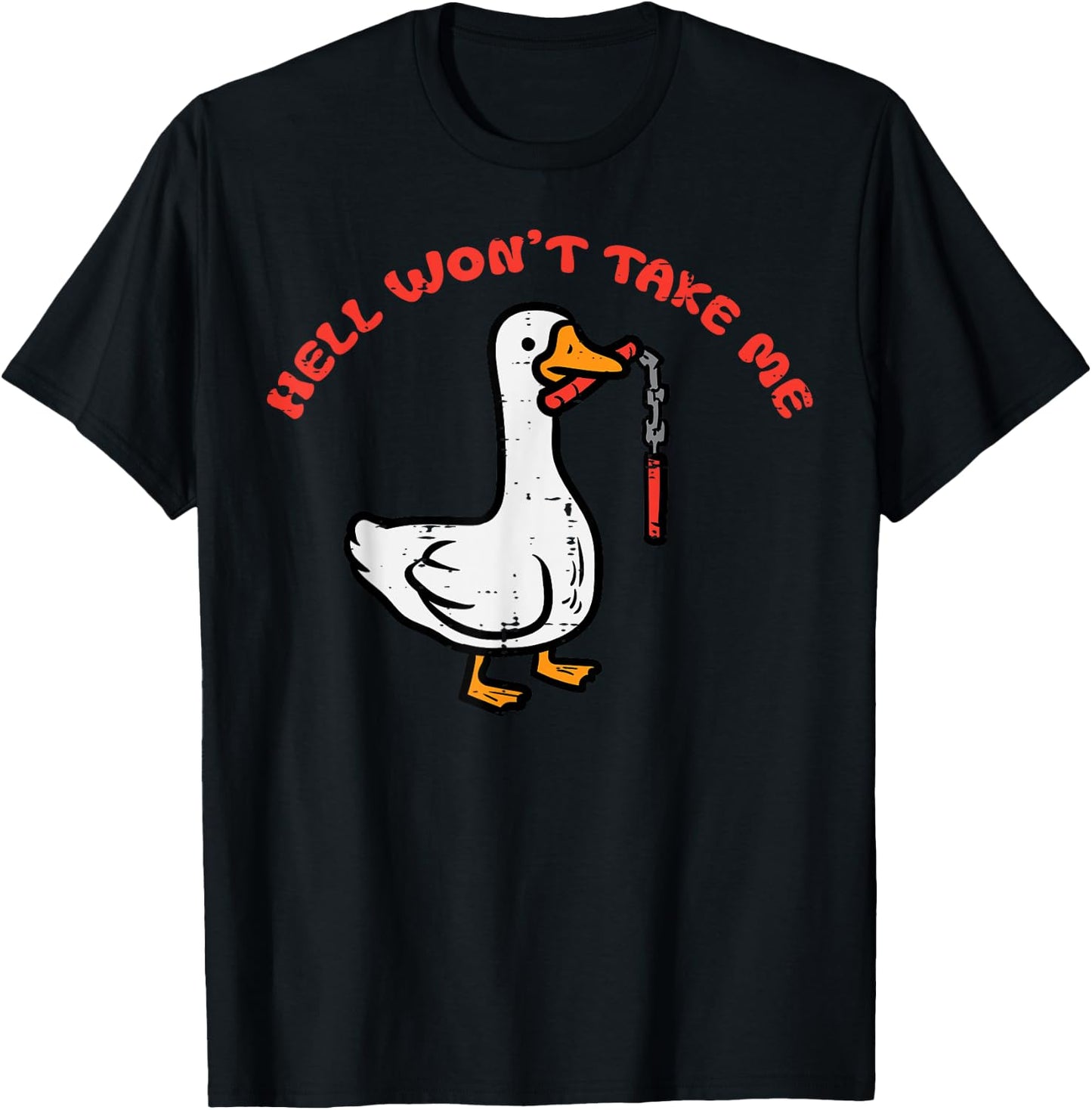 Duck Hell Wont Take Me Funny Goose Humor Joke Men Women Kids T-Shirt - T-Shirt | Black
