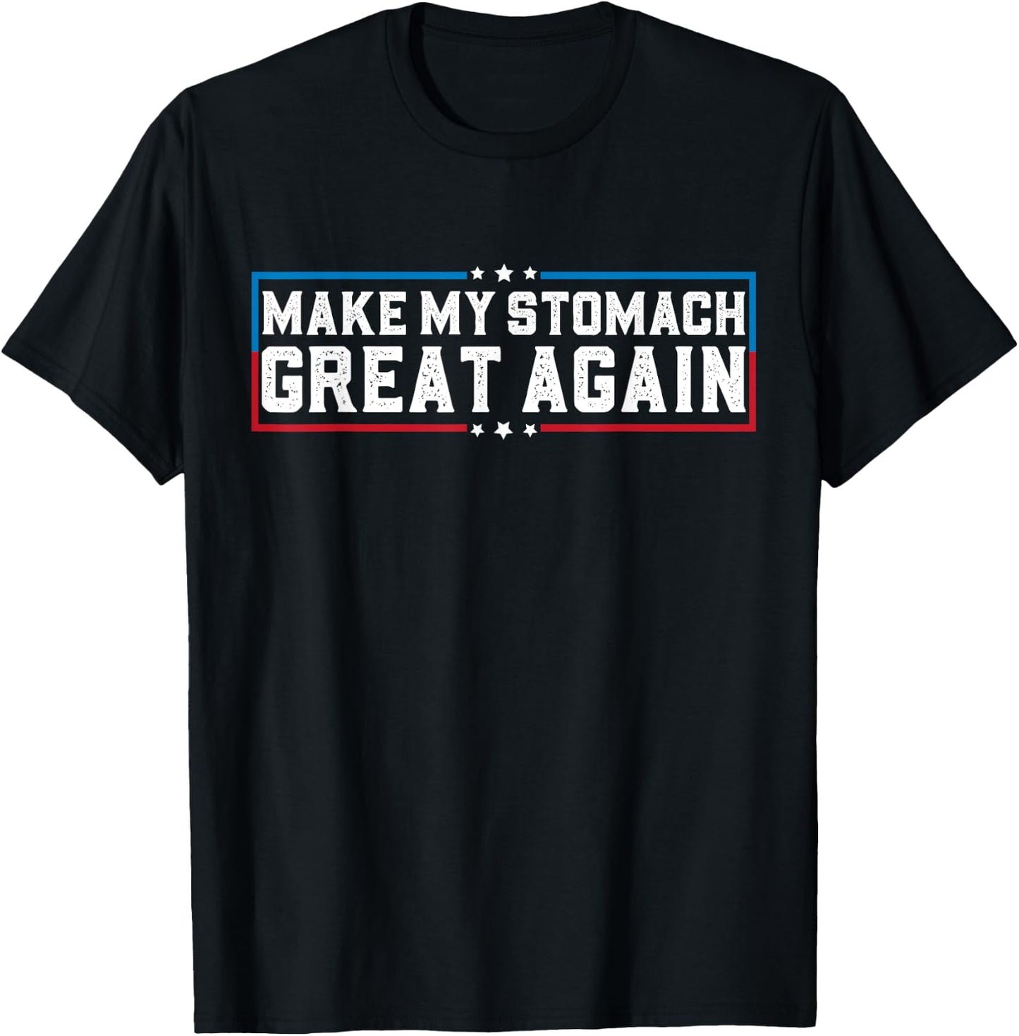 Make My Stomach Great Again Funny Stomach Surgery Recovery T-Shirt - T-Shirt | Black