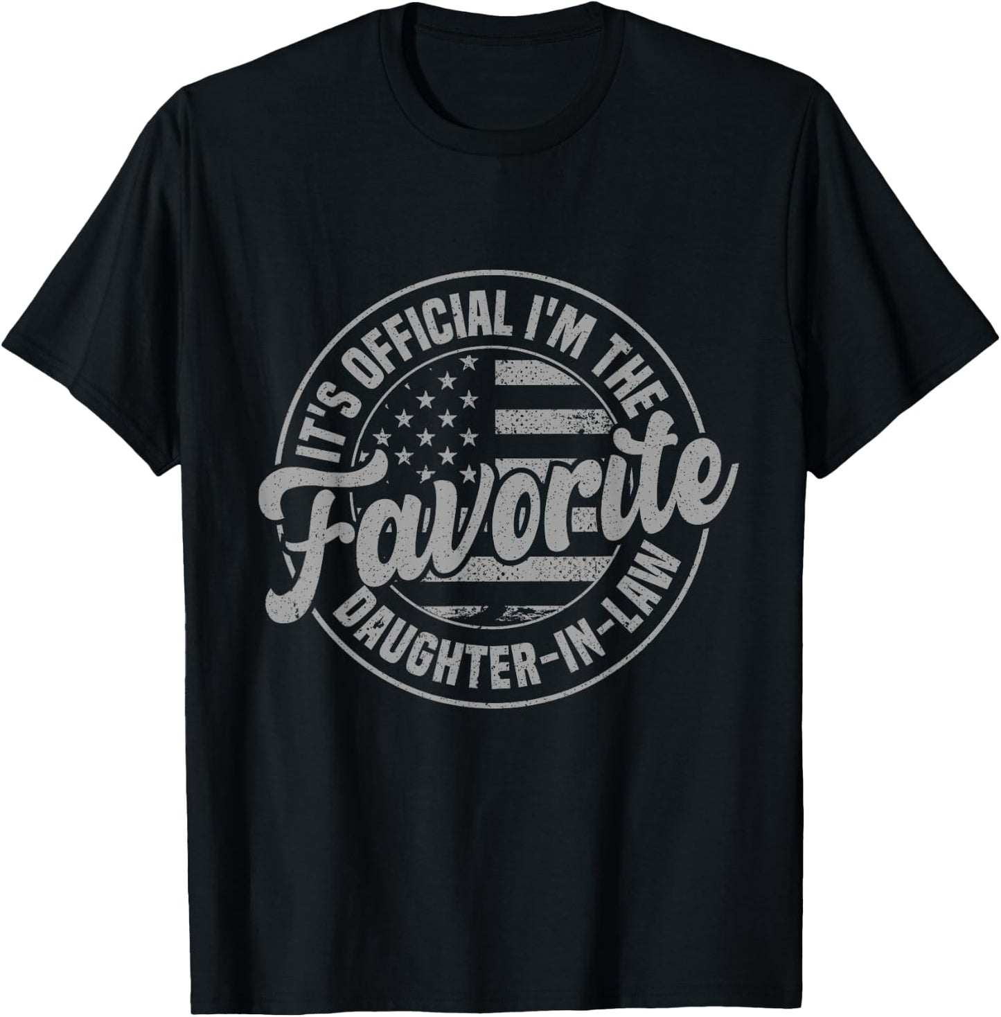 It's Official I'm The Favorite Daughter-In-Law Funny Vintage T-Shirt - T-Shirt | Black