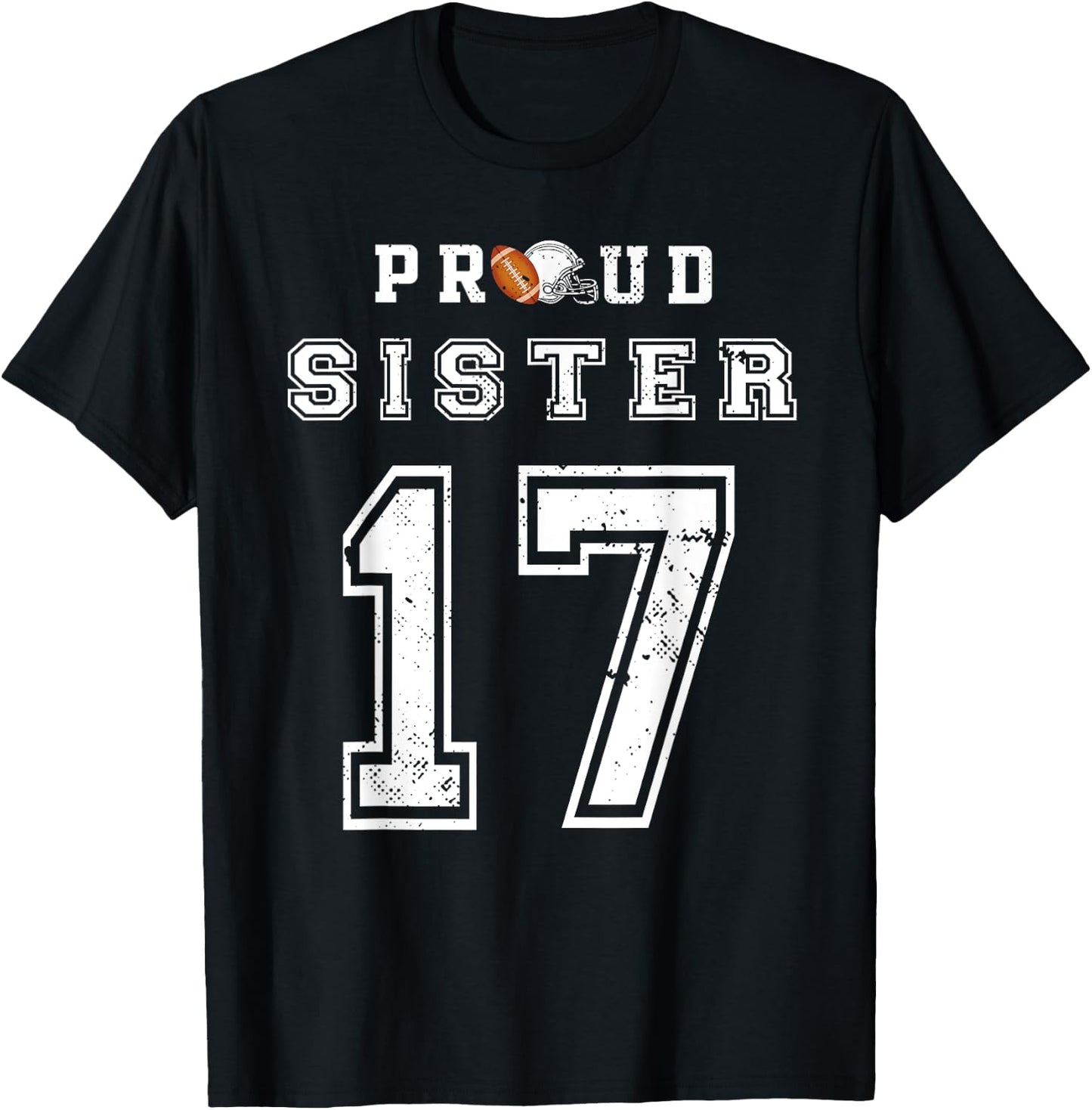Custom Proud Football Sister Number 17 Personalized Women T-Shirt - T-Shirt | Black