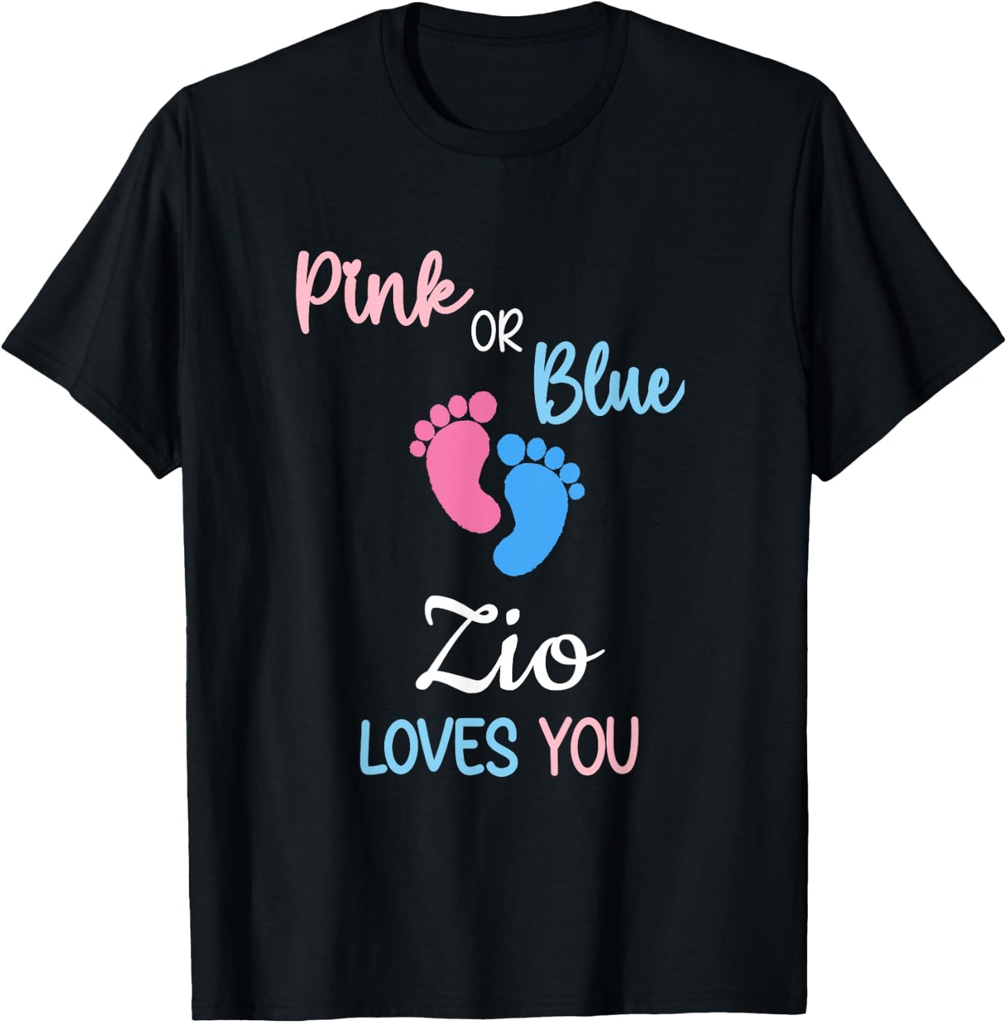 Pink or Blue Zio Loves You Italian Uncle T-Shirt - T-Shirt | Black