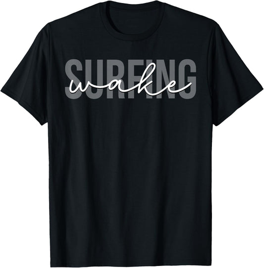 Wake Surfing Wakesurf Wake Surfer Surfing Boat T-Shirt - T-Shirt | Black