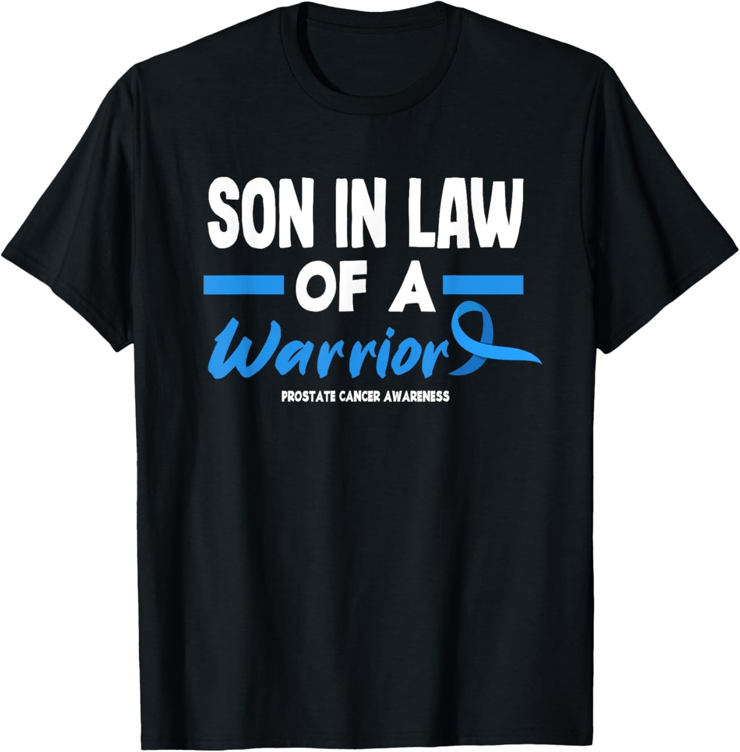 Son In Law Of A Warrior Prostate Cancer Awareness T-Shirt - T-Shirt | Black