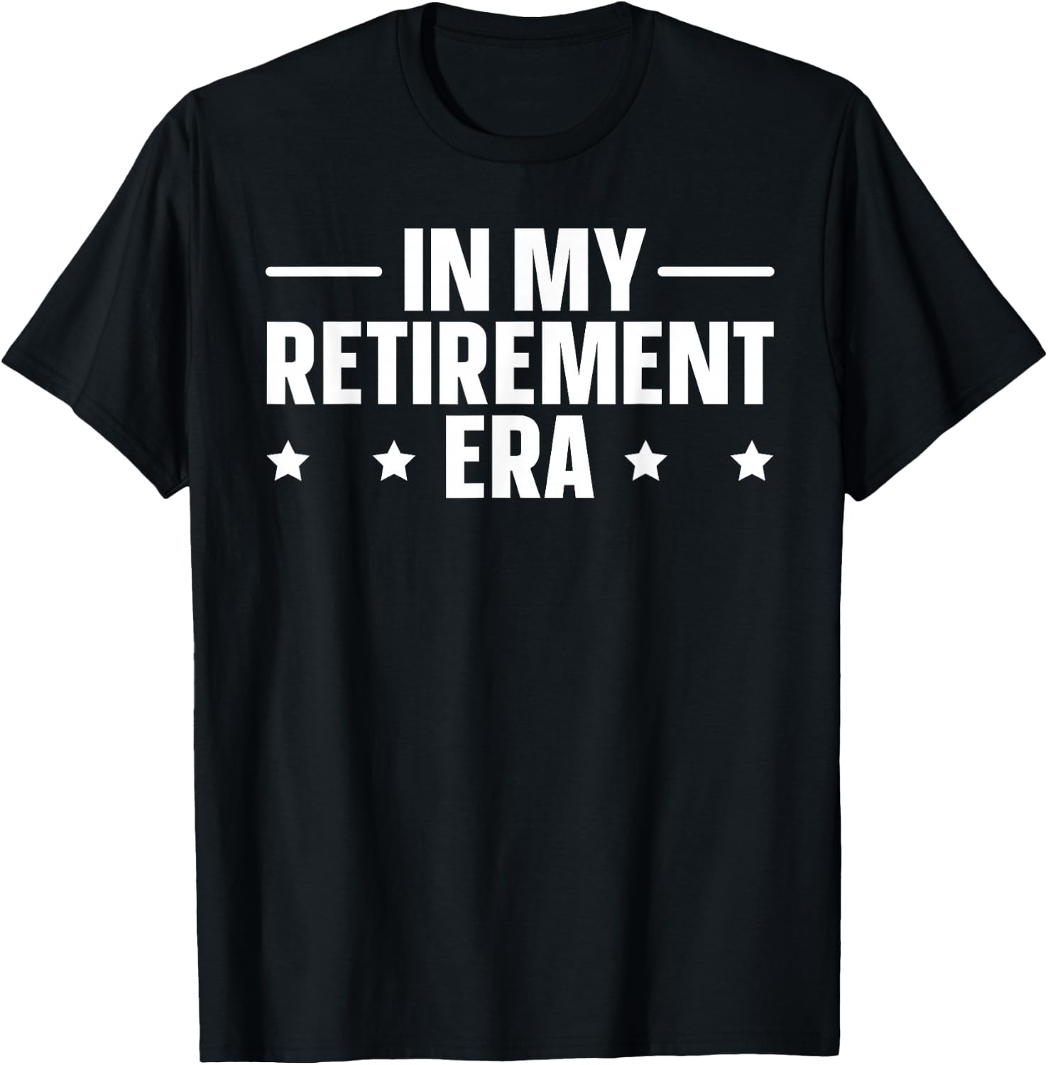 In My Retirement Era T-Shirt - T-Shirt | Black