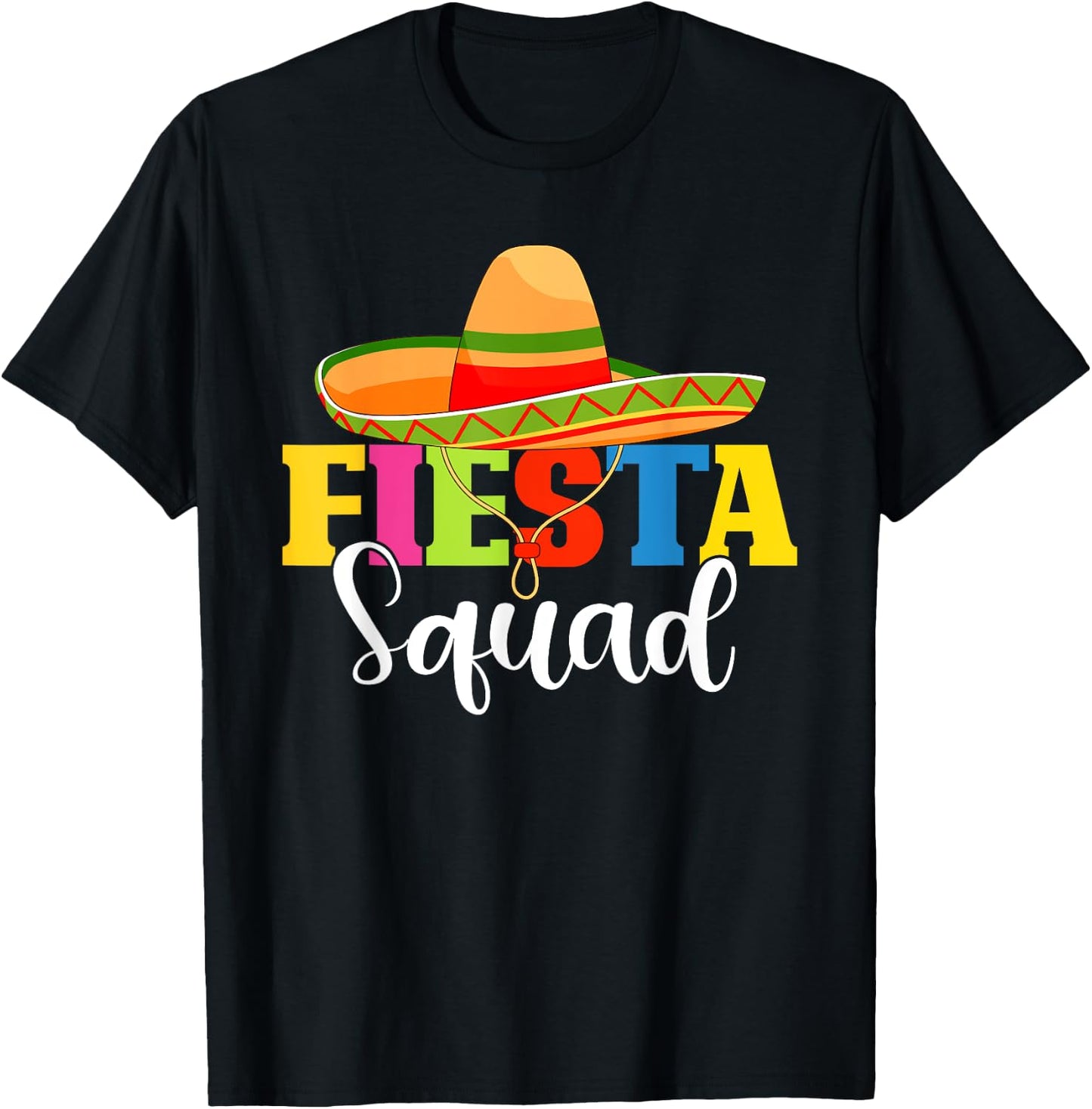funny Fiesta Squad Cinco De Mayo Mexican Party Cinco De Mayo T-Shirt - T-Shirt | Black