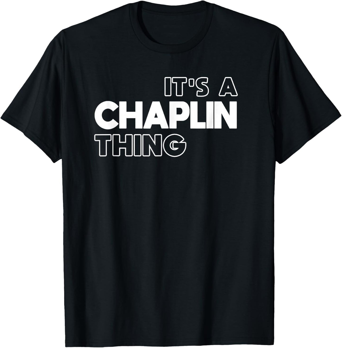 It's a Chaplin Thing You Wouldn't Understand - Chaplin T-Shirt - T-Shirt | Black