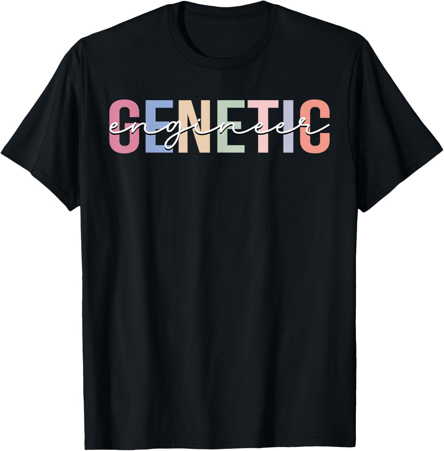 Genetic Engineer Engineering T-Shirt - T-Shirt | Black