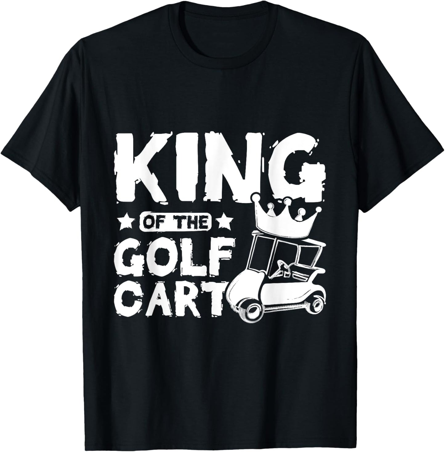 King of the golf cart T-Shirt - T-Shirt | Black