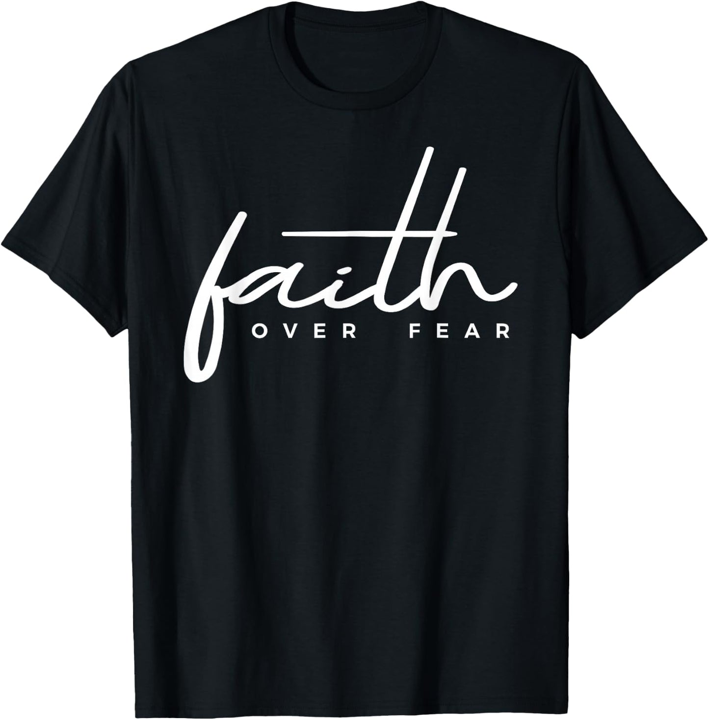 Faith Over Fear Christian T-Shirt - T-Shirt | Black