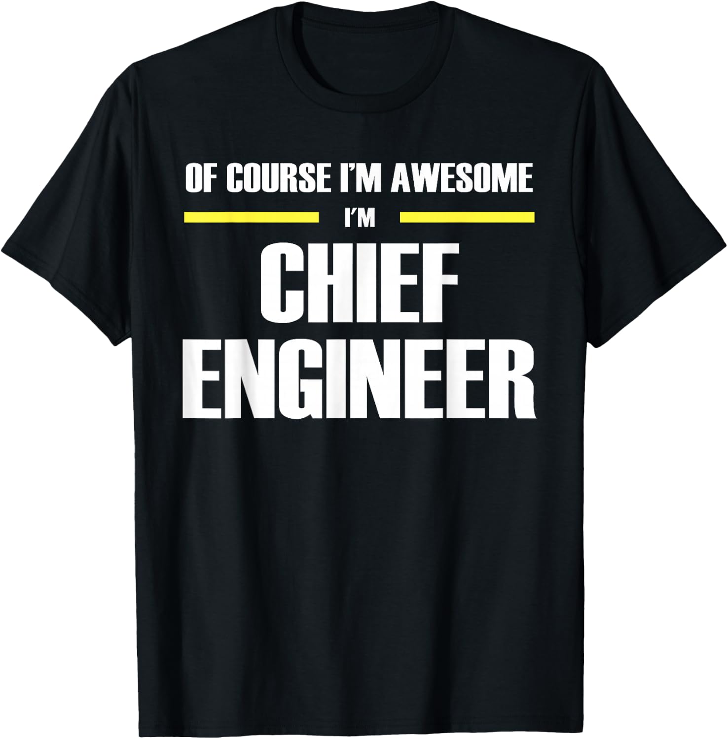 The Original Awesome Chief Engineer T-Shirt - T-Shirt | Black