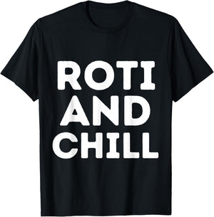 Roti and Chill Asian Indian Roti Trinidad Food Lover Eid T-Shirt - T-Shirt | Black