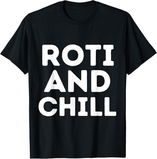 Roti and Chill Asian Indian Roti Trinidad Food Lover Eid T-Shirt - T-Shirt | Black