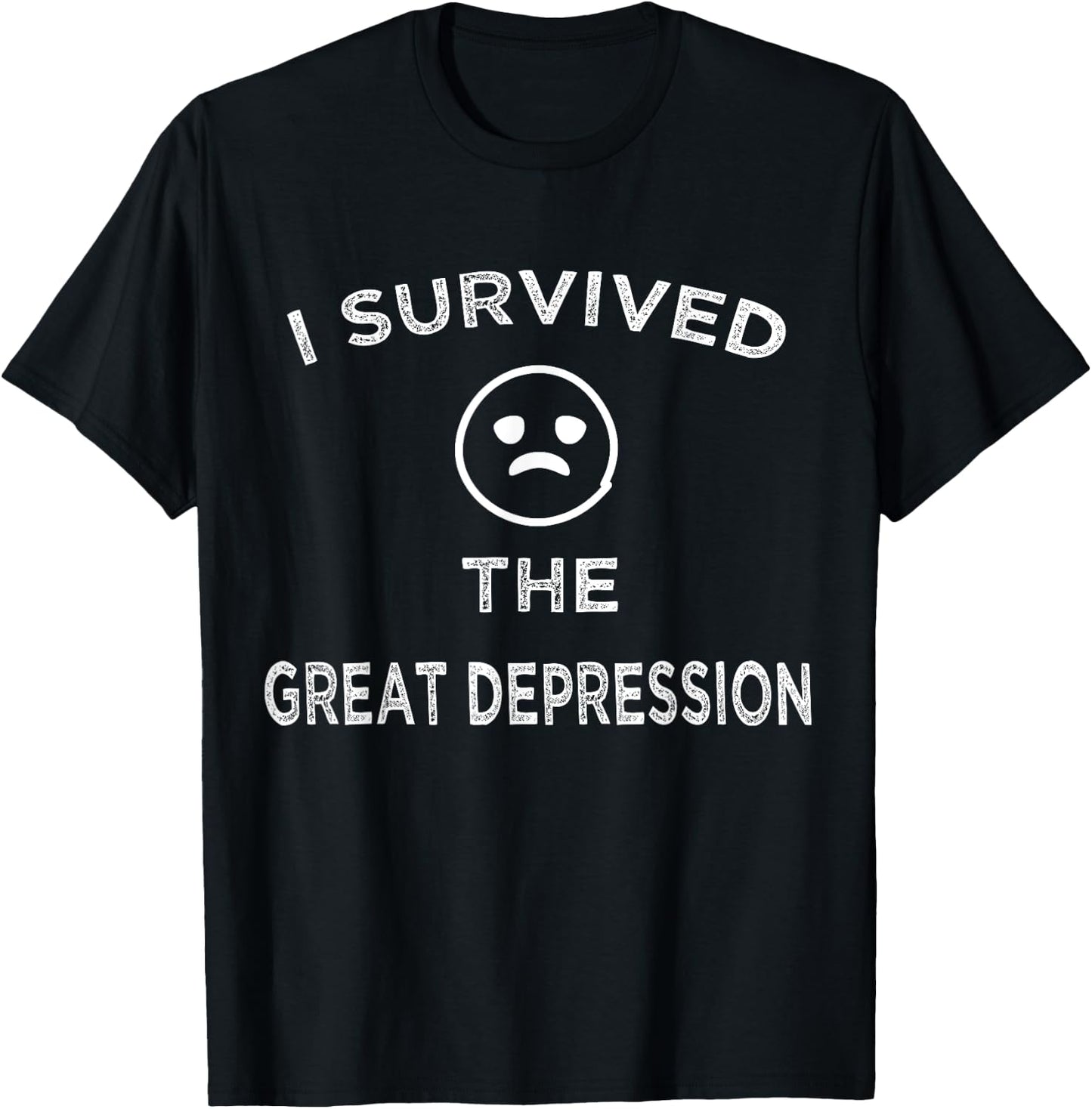 Vintage I Survived The Great Depression Retro T-Shirt - T-Shirt | Black