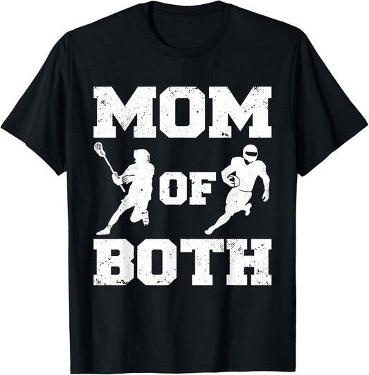 Mom Of Both Funny Lacrosse Football Mom T-Shirt - T-Shirt | Black