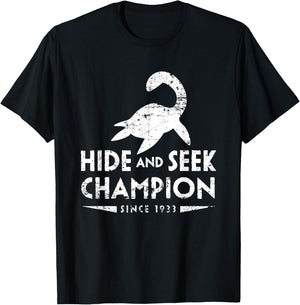 Loch Ness Monster Hide and Seek Champion Since 1933 Shirt T-Shirt - T-Shirt | Black