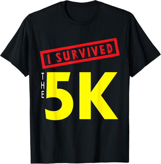 I Survived 5K Finisher First Time Running Runner Marathon T-Shirt - T-Shirt | Black