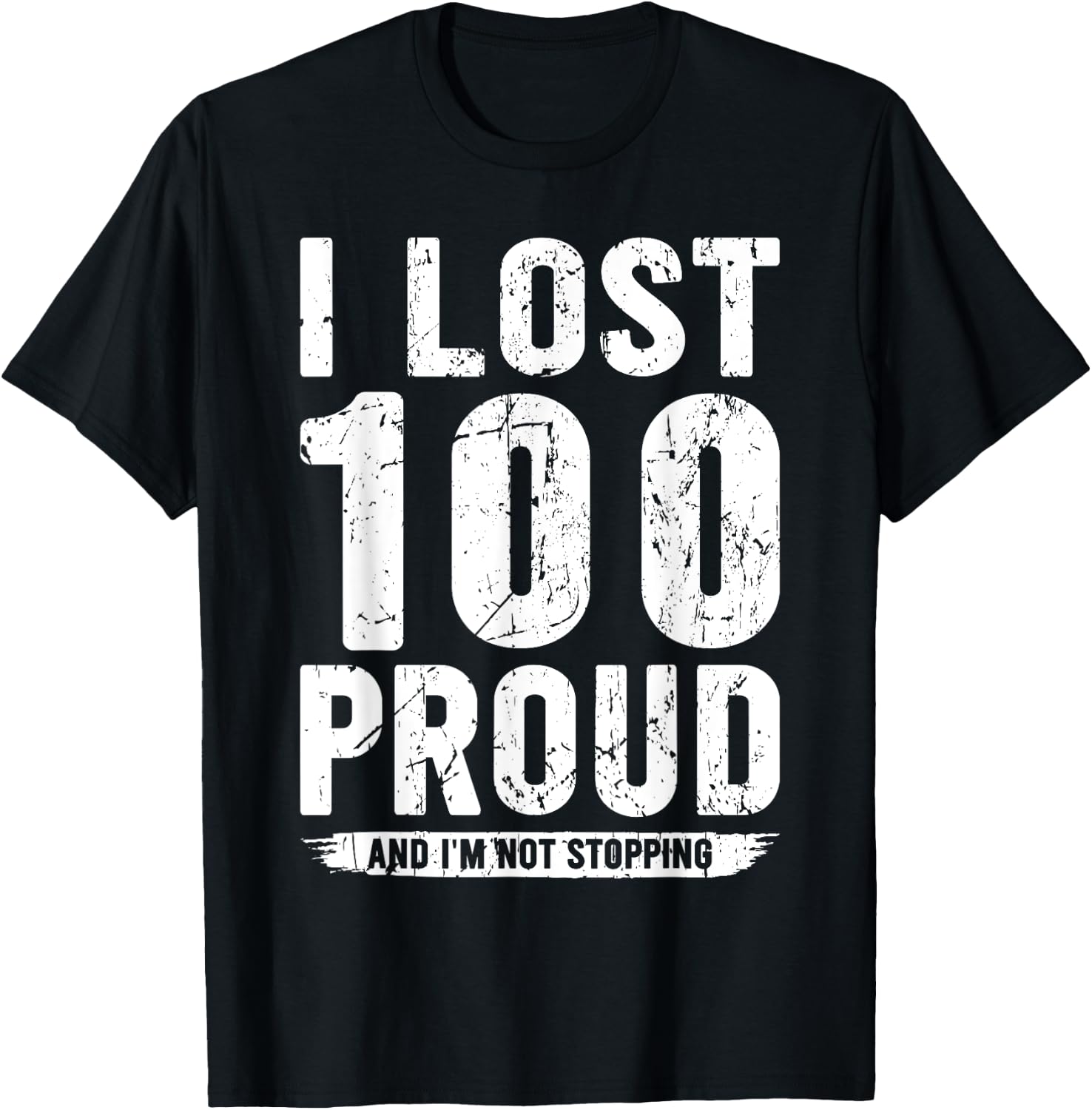 I Lost 100 Pounds Proud Weight Loss Goals T-Shirt - T-Shirt | Black