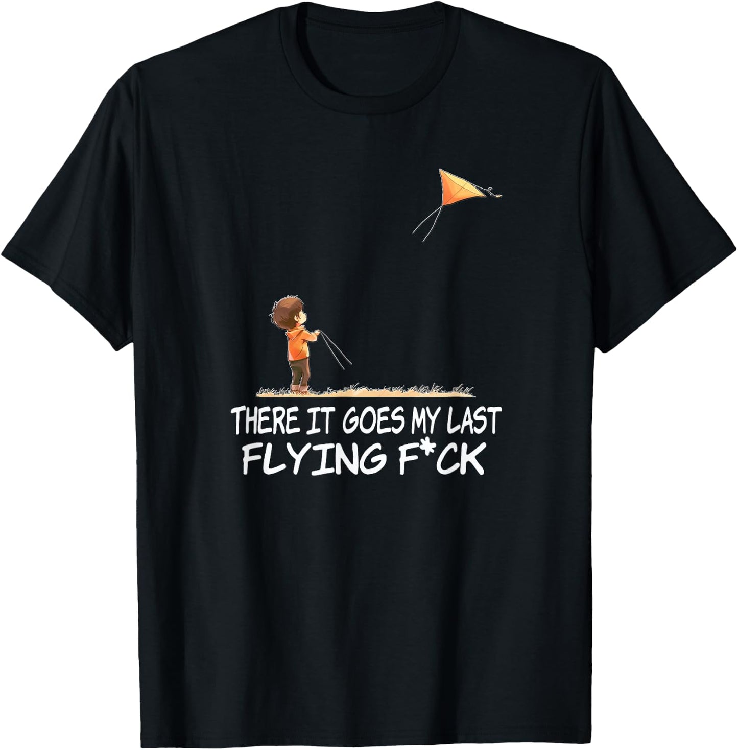 There it Goes My Last Flying F Shirt T-Shirt - T-Shirt | Black