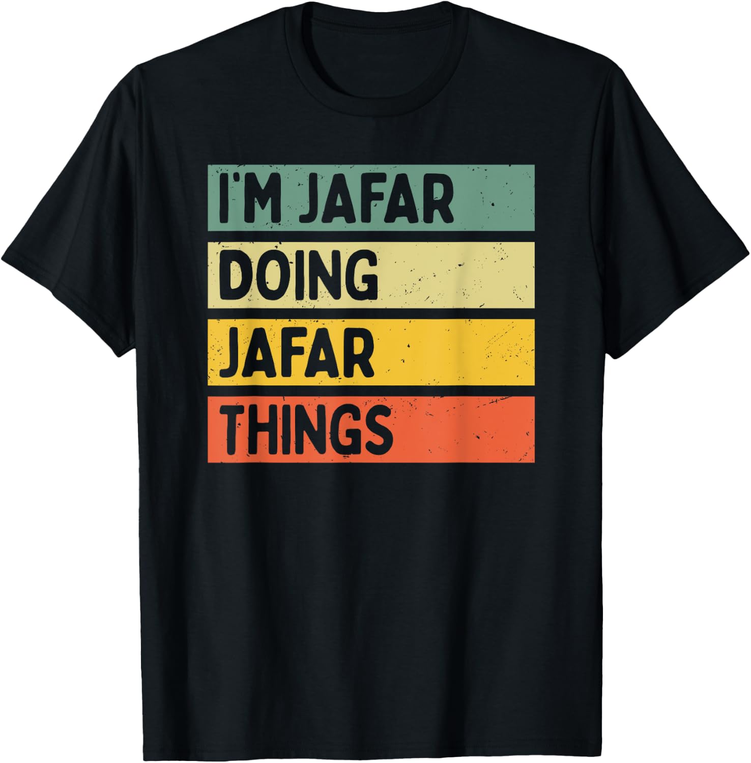 I'm Jafar Doing Jafar Things Funny Personalized Quote T-Shirt - T-Shirt | Black
