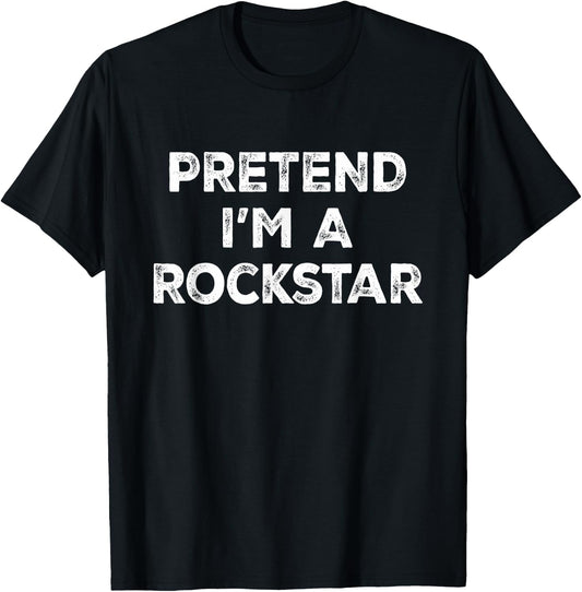 Funny Costume Party Halloween by T&T Pretend I'm A Rockstar Lazy Halloween Costume T-Shirt - T-Shirt | Black