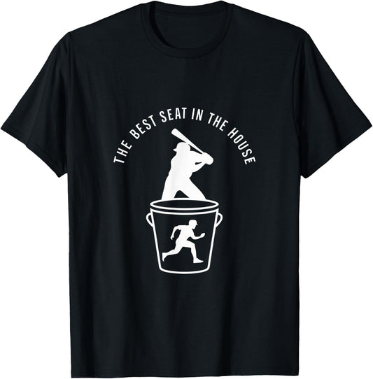 Baseball Bucket Baseball Lovers The Best Seat In The House T-Shirt - T-Shirt | Black