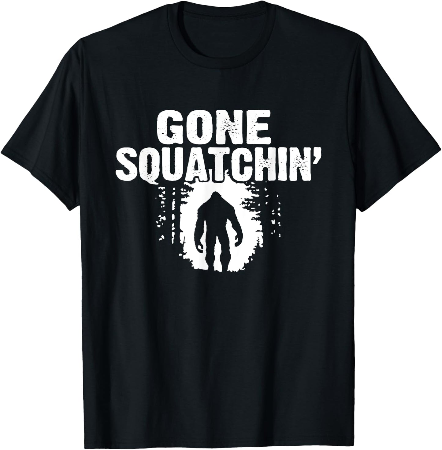Funny Sasquatch Bigfoot Gone Squatchin Hunter Scary Monster T-Shirt - T-Shirt | Black