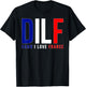 DILF Damn I Love France Funny Adult Naughty Quote Flag Joke T-Shirt - T-Shirt | Black