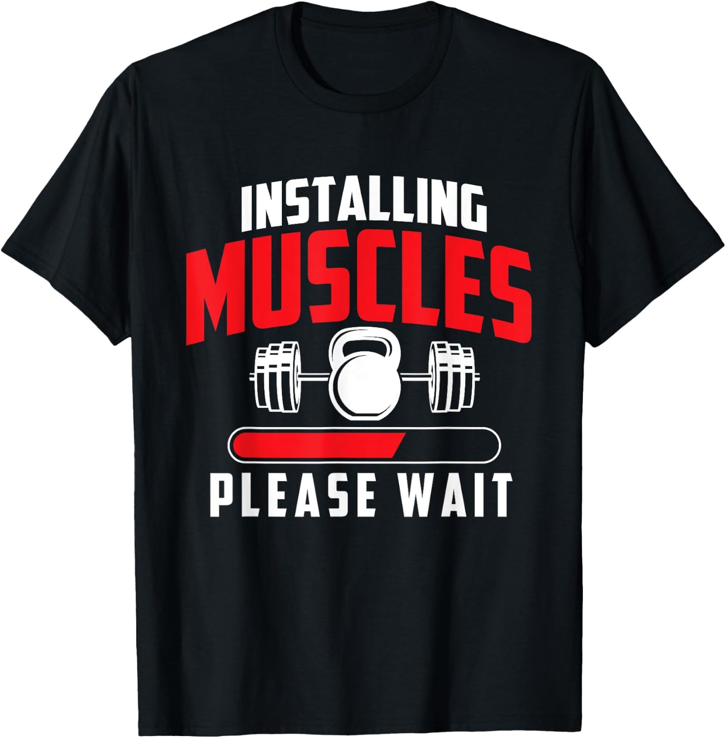 Funny Gym Shirts Installing Muscles Please Wait - Workout Gym Weightlifting , Small, Black T-Shirt - T-Shirt | Black