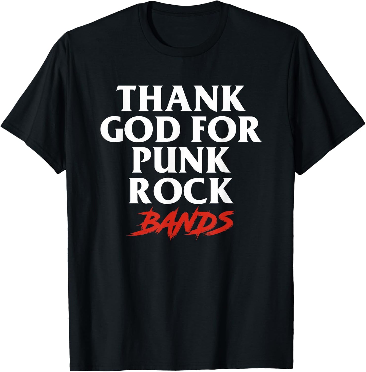 Thank God For Punk Rock Bands Music Punk Rock Band T-Shirt - T-Shirt | Black