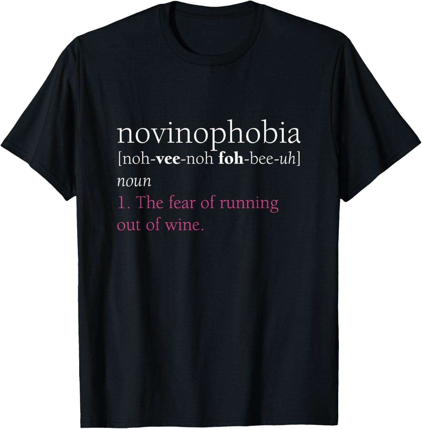 Novinophobia Definition Shirt, Funny Wine Lover Gift T-Shirt - T-Shirt | Black