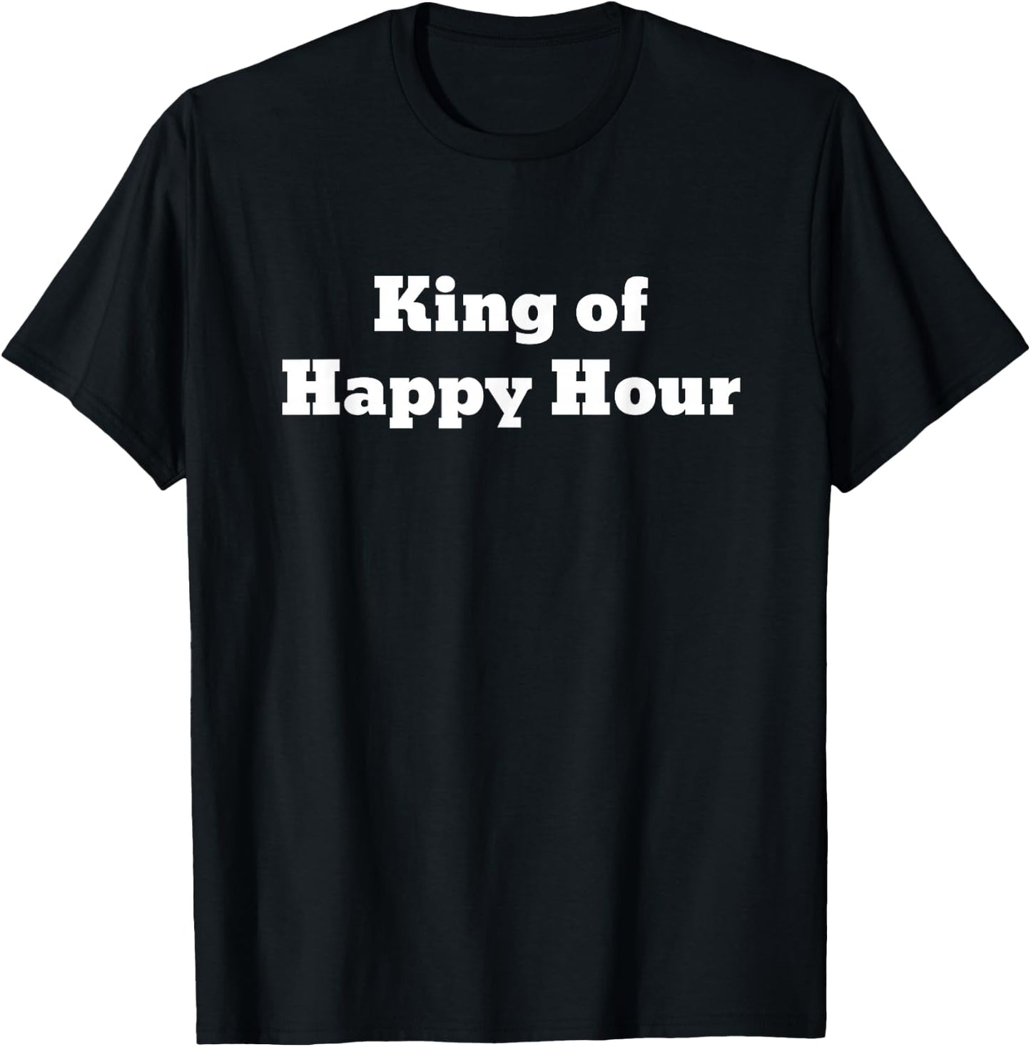 Fun Graphic King Of Happy Hour T-Shirt - T-Shirt | Black